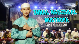 INNAL HABIBAL MUSTHOFA - Sayyid Muhsin Baaly | Majelis Ihyaul Muslimin