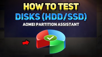How to Test Disks with AOMEI Partition Assistant (Tutorial)