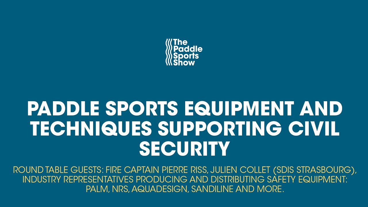 Paddle Sports Equipment and Techniques Supporting Civil Security