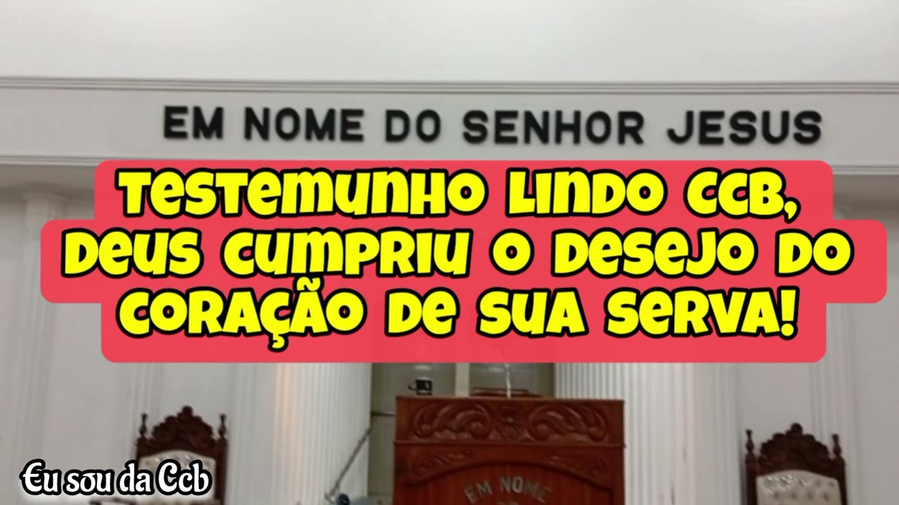  Testemunho Glorioso Ccb, Deus Vai Cumprir o Desejo do Teu Coração! 🙏