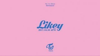 TWICE - LIKEY [ o/ x1.1 ]