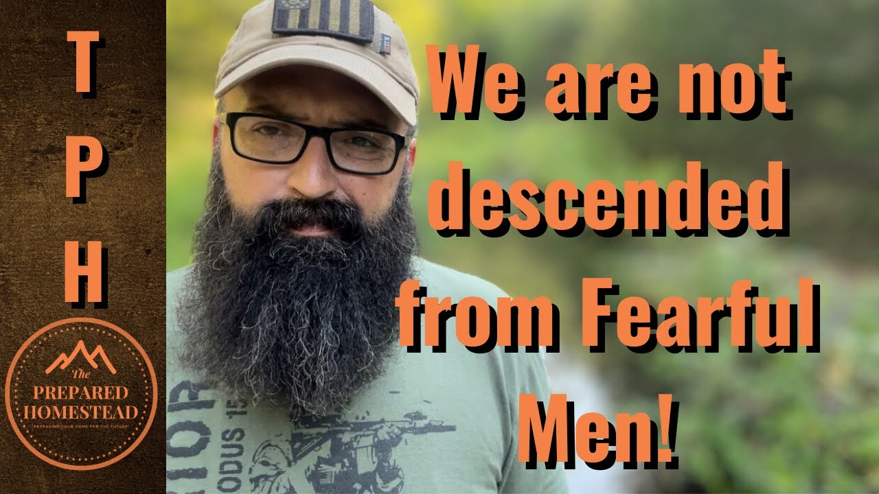 We are not descended from Fearful Men! - YouTube