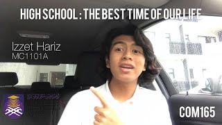 High School: The Best Time of Our Life | COM165 | Speech to Inform