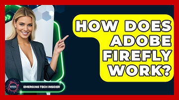 How Does Adobe Firefly Work? - Emerging Tech Insider