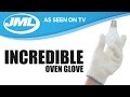 Incredible Oven Glove From JML Incredible Oven Glove From JML
