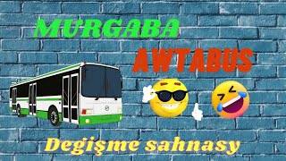 Mary Wäşiler Murgaba Awtabus Degişme Sahnasy 2022