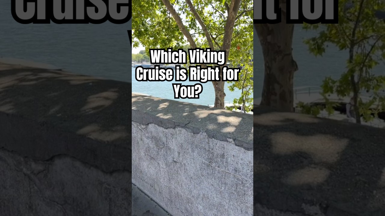 Wondering Which Viking Cruise to Choose? Here's Your Cheat Sheet!