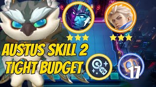 EASY 3 STAR 5 COST HEROES !! AUSTUS SKILL 2 & TIGHT BUDGET | MLBB MAGIC CHESS