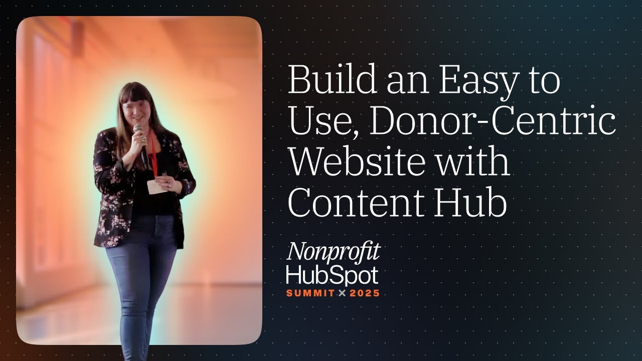 The Donor-Centric Website: Using HubSpot Content Hub to Put Donors First | NHS