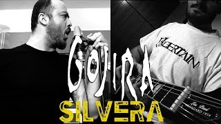 Gojira - Silvera (Full Cover) | BGkakos