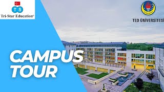 TED UNIVERSITY CAMPUS TOUR