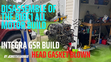 2000 Integra Gsr project build: The B18c1 all motor is being disassembled and interior.