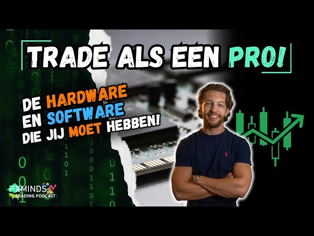 Trade als een Pro: De Hardware en Software die je MOET Hebben! - Trading Podcast - Ep. 105