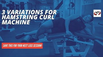 3 Variations For Lying Hamstring Curl