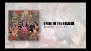 Bring Me The Horizon - Kingslayer (Guitar Track)