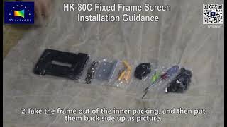 XYScreen HK80C/HK80B fixed frame projector screen installation Guide