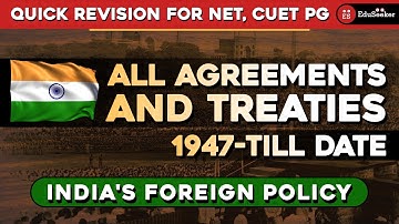 All Agreements and Treaties in 20 mins | India