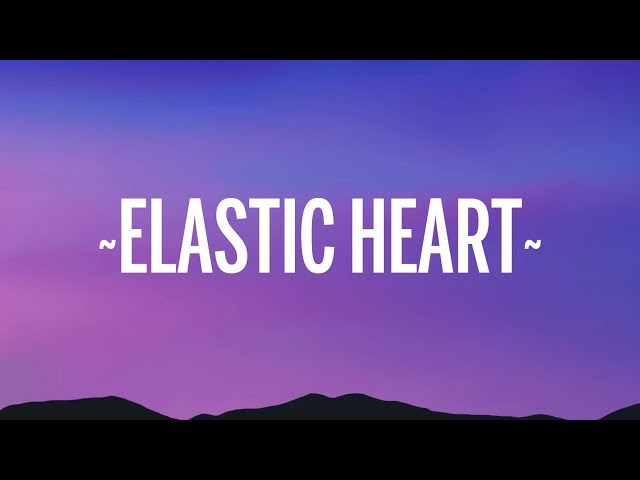 Sia - Elastic Heart (Lyrics) class=