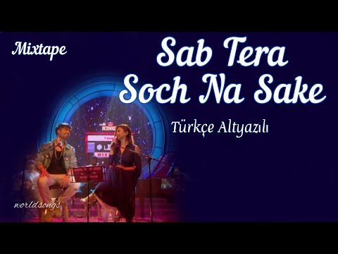 Sab Tera - Soch Na Sake Türkçe Altyazılı Harrdy Sandhu Neethi Mohan