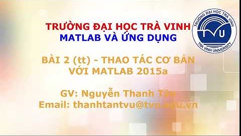 Matlab và ứng dụng_Nguyễn Thanh Tần_P2