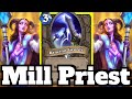 2500+ FATIGUE DAMAGE?!?! Mill Priest is BACK! | Hearthstone