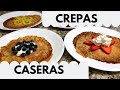 COMO HACER CREPAS CASERAS