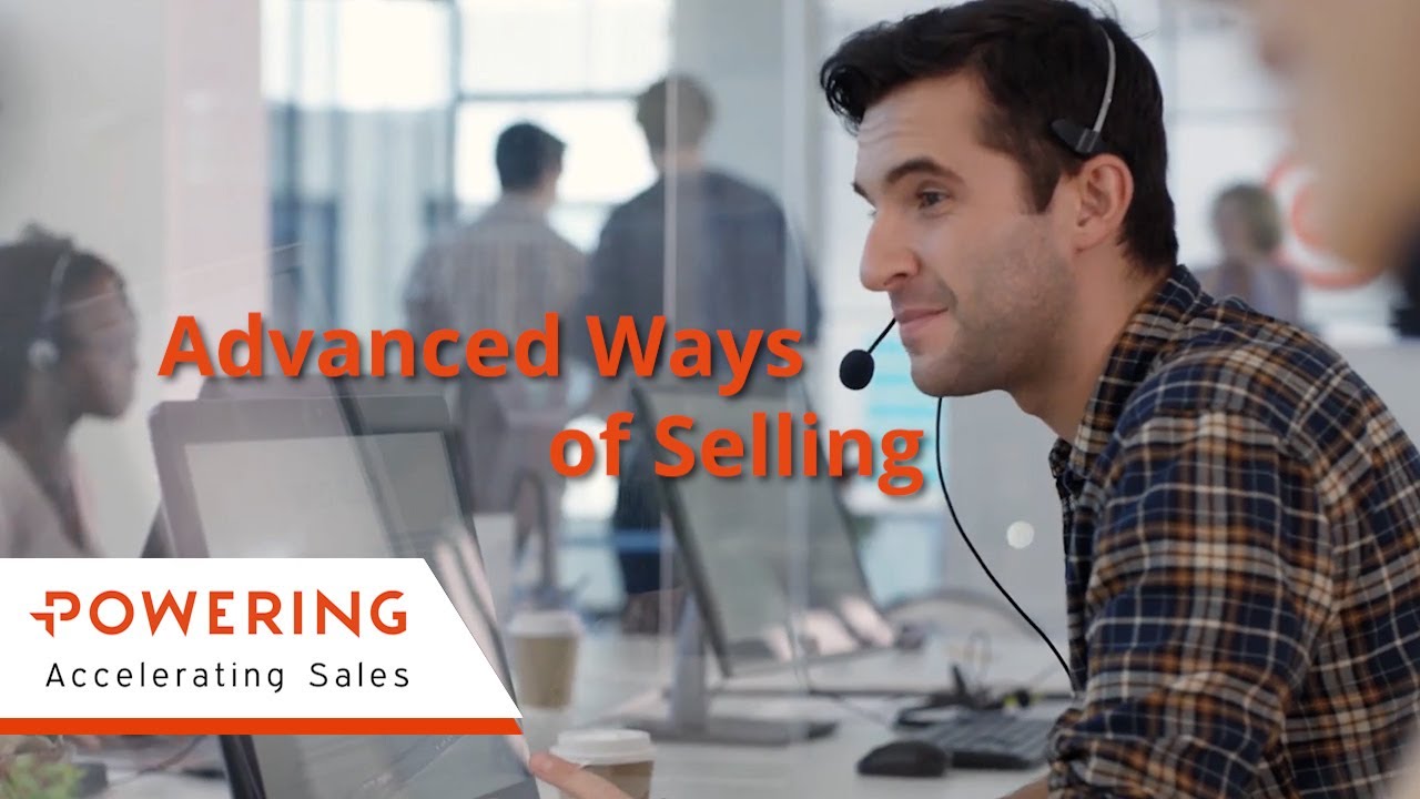 Advanced Ways of Selling - YouTube