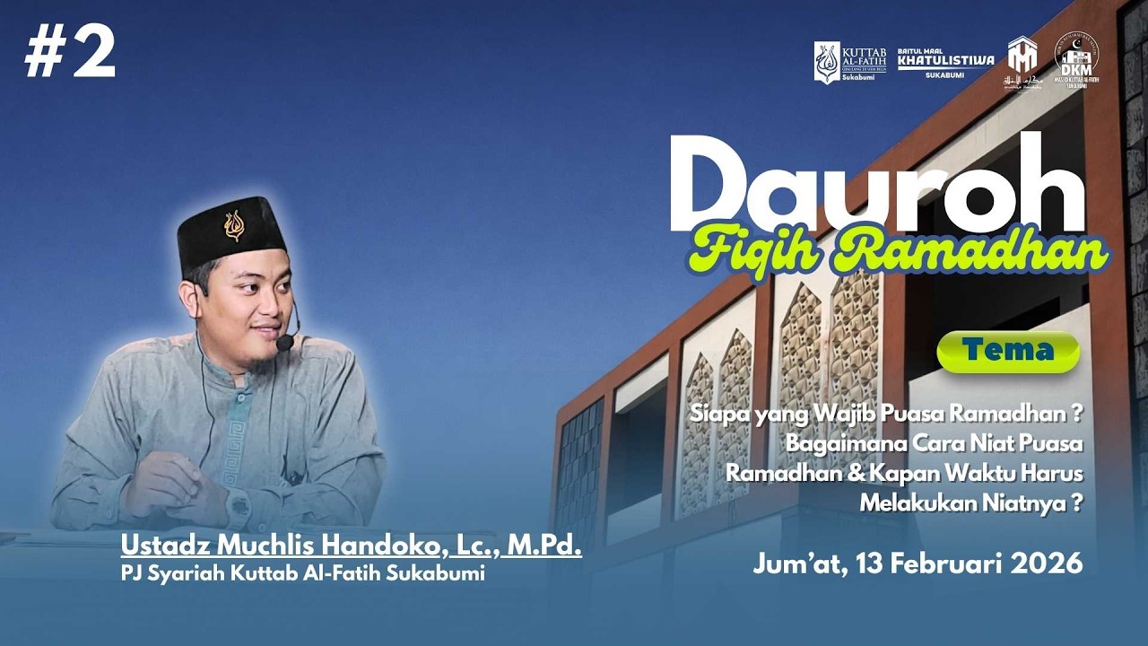 #2 FIQIH RAMADHAN - Siapa yang Wajib Berpuasa, Cara & Kapan Waktu Harus Melakukan Niat Puasa Ramadan