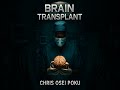 Brain Transplant — Audiobook Excerpt by Chris Osei Poku