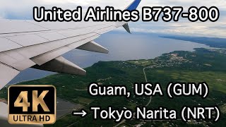 【4K Flight】Guam, USA (GUM) to Tokyo Narita (NRT) to B737-800 United Airlines Evening Flight