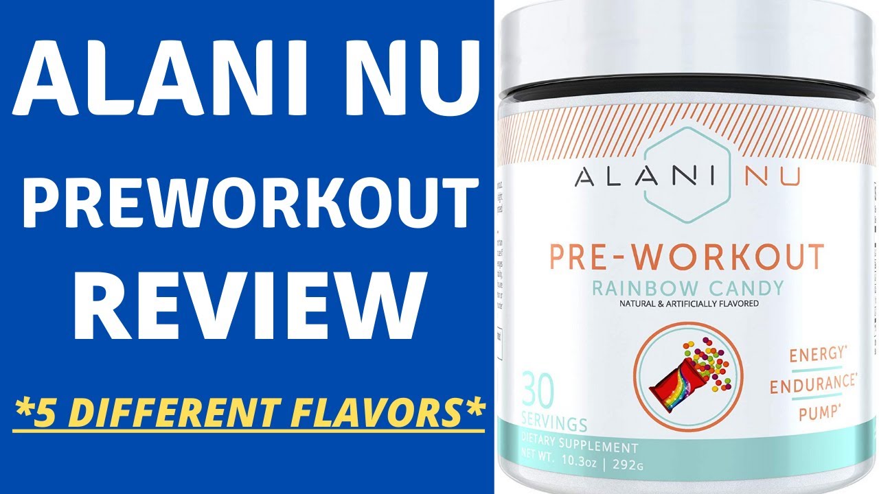 Alani Nu Pre Workout Review 5 Different Flavors R Weight Training