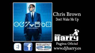 Chris Brown - Don't Wake Me Up (Deejay Harry)