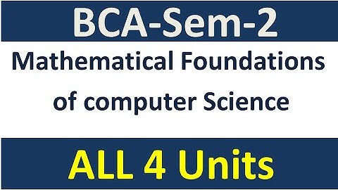 MATHEMATICAL FOUNDATIONS OF COMPUTER SCIENCE FOR BCA SEM 2 | MDU | GURUGRAM UNIVERSSITY | IGU | CBLU