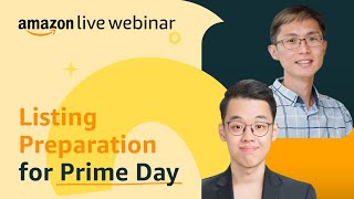 Listing Preparation for Prime Day | Seller Education Webinars
