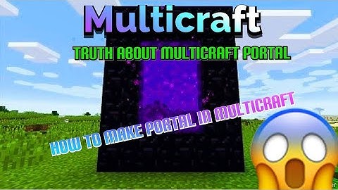 How to make a portal in MultiCraft [the truth about MultiCraft portals]/nether portal in MultiCraft