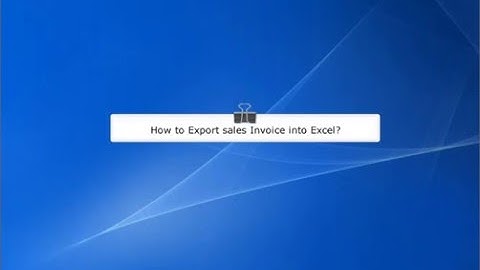 How to export sales invoice into Excel