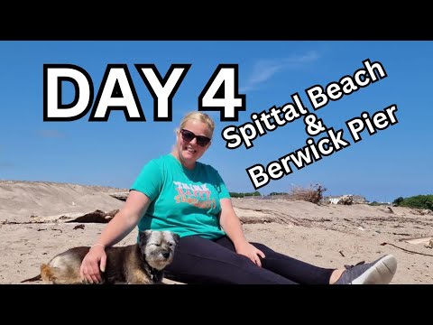 Day 4 of our 5 day trip - Spittal & Berwick Upon Tweed - Beach and Pier Walk