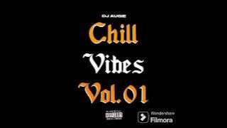 DJ Augie - Chilled Vibes Vol.1 2024