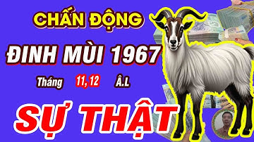 🔴 Chấn động, Báo trước sắp trúng số, ĐINH MÙI 1967 TỔ TIÊN BÁO MỘNG, DỄ TRÚNG SỐ, CỰC GIÀU