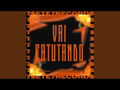 Vai Catucando (Slowed)