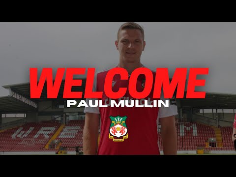 INTERVIEW | Paul Mullin Signs 3-Year Wrexham Deal