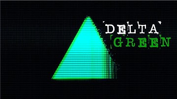 Cthulhu Delta Green Intro