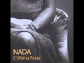 NADA - L'ultima Festa (Not The Video)