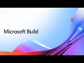 Microsoft Build 2021 is about to kick off, here's how to watch it live