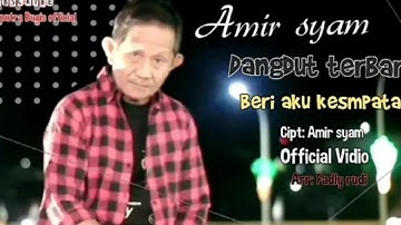 Amir syam - Beri aku kesempatan || Official Music Video