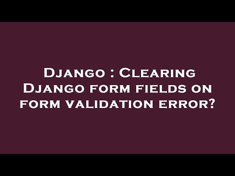 Django : Clearing