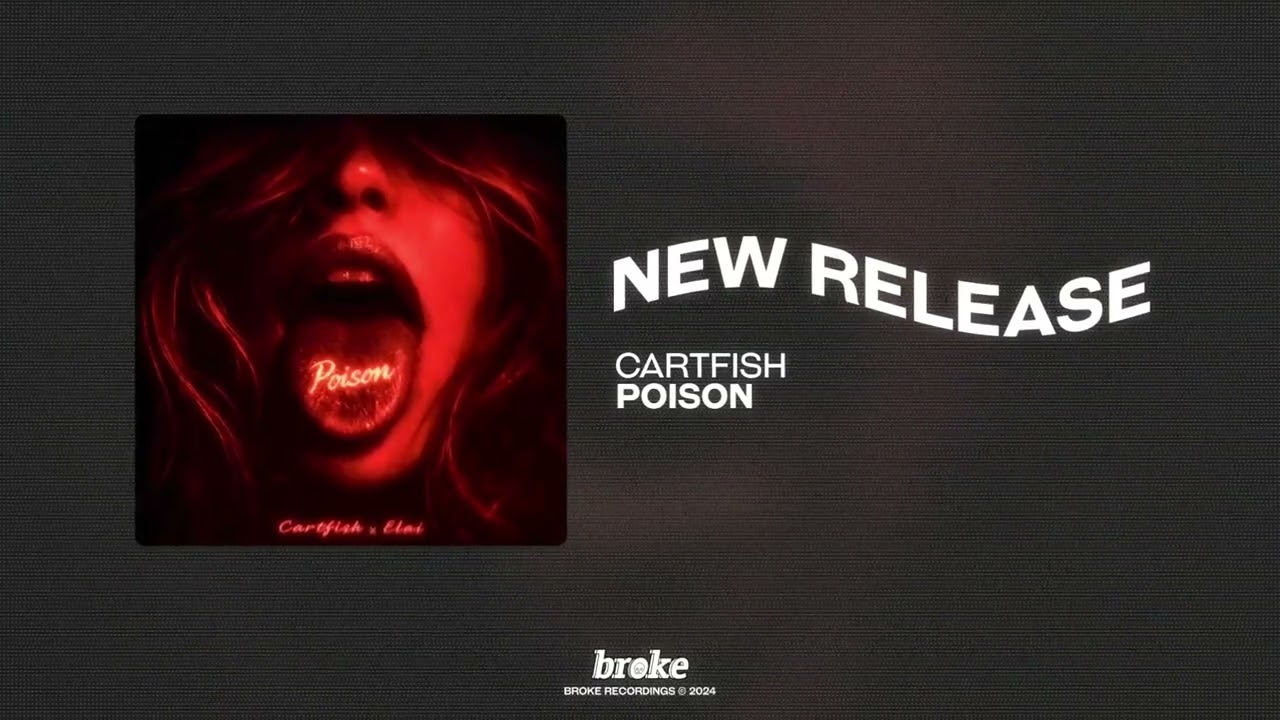 Guarda CARTFISH, ELAI - Poison su YouTube Guarda CARTFISH, ELAI - Poison su YouTube