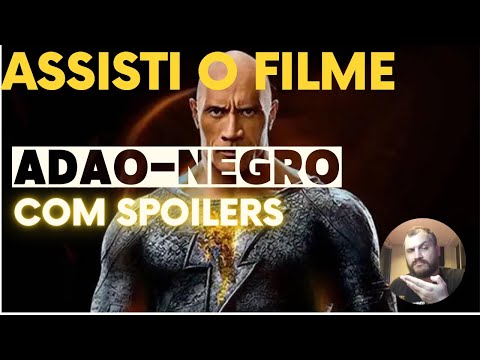 Filme Adão Negro, o que achei, COM SPOILERS