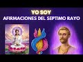 106N Afirmaciones del Septimo Rayo #maestrosascendidos #espiritualidad #yosoy #meditacion #alma