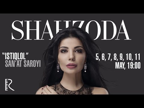 Shahzoda - 2017-yilgi konsert dasturi | Шахзода - 2017-йилги концерт дастури